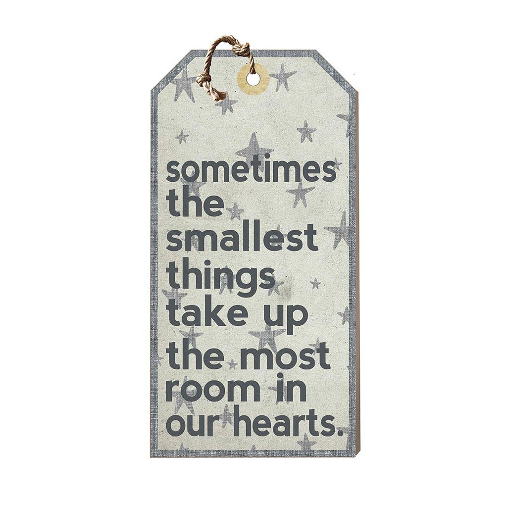 Kindred Hearts - Sometimes The Smallest Things Tag Sign